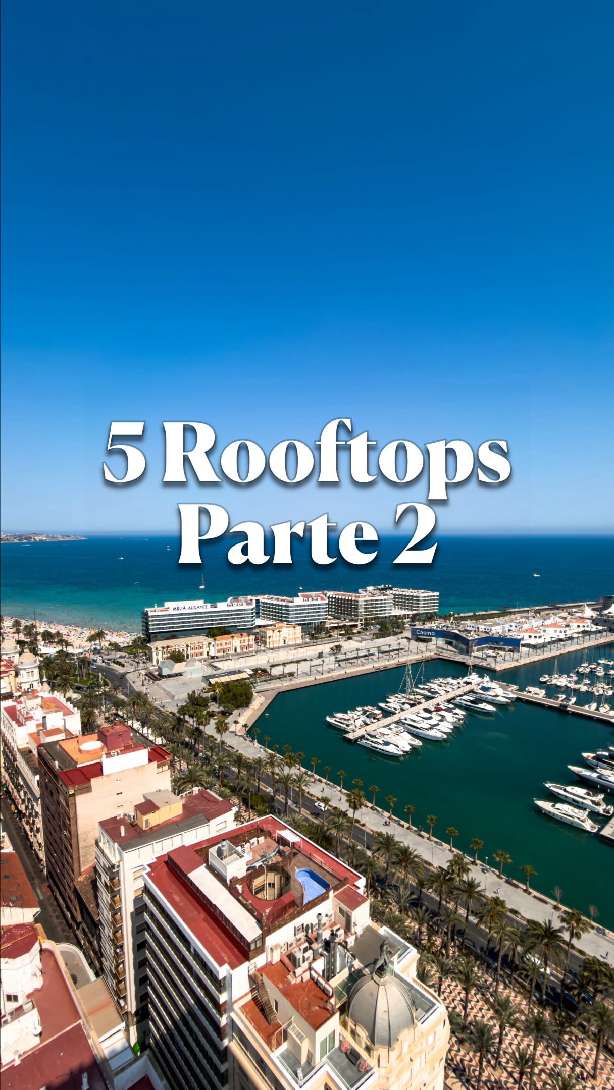 Alicante's Top Rooftop Bars And Restaurants