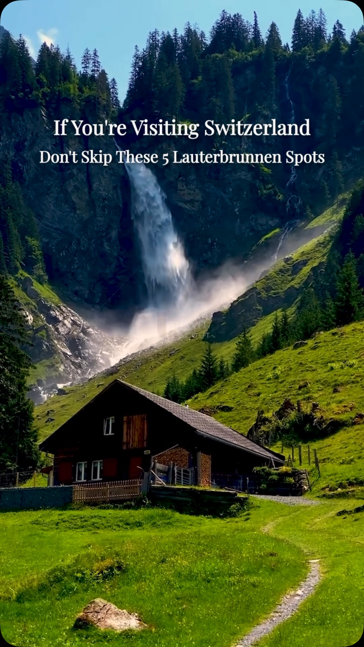 Lauterbrunnen Valley: Waterfalls And Alpine Villages
