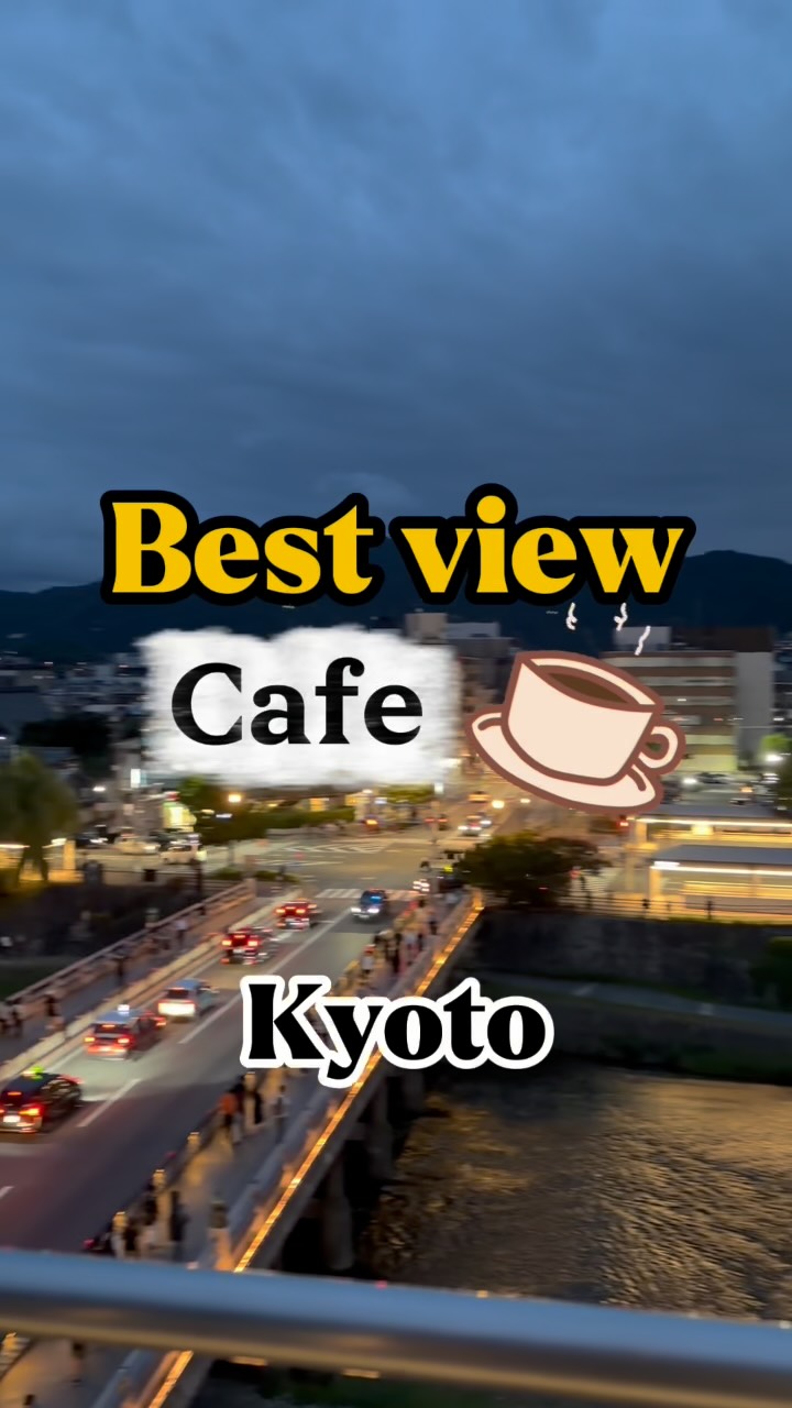 Kyoto Views: Sanjo Coffee and Riverfront Terrace