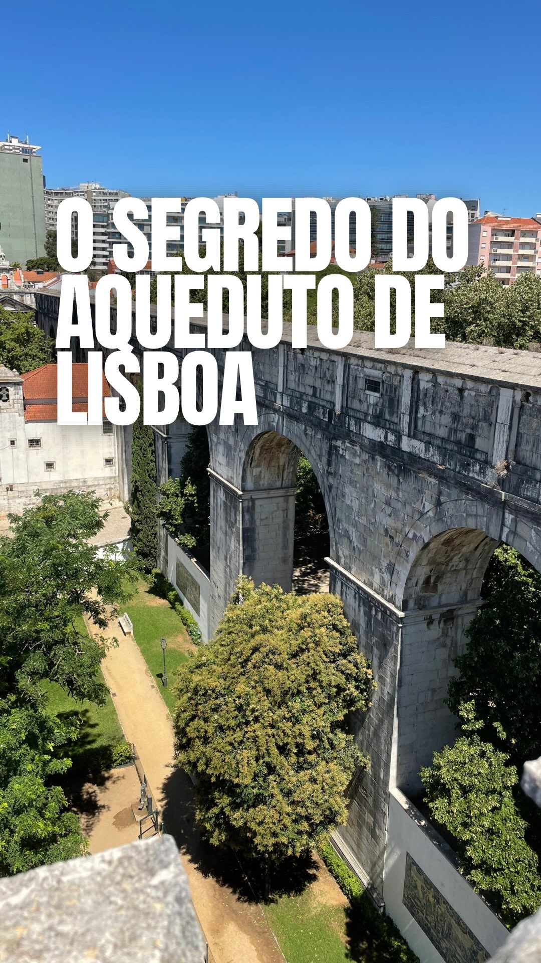 Lisbon's Aqueduct, Chapel, and Water Museum