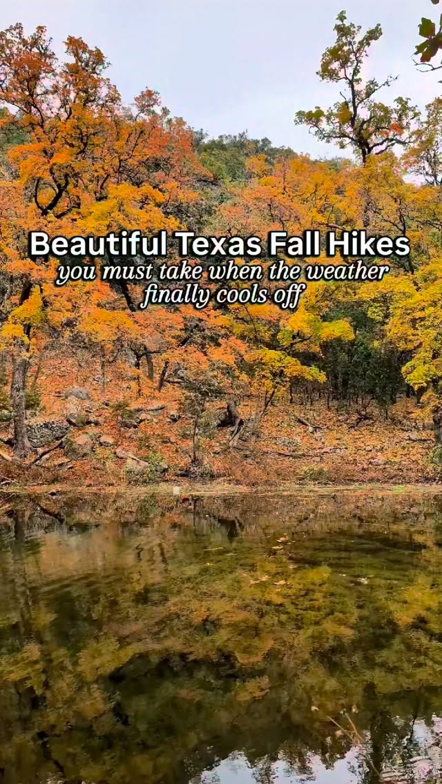 Texas State Parks Ideal for Fall Hiking Adventures