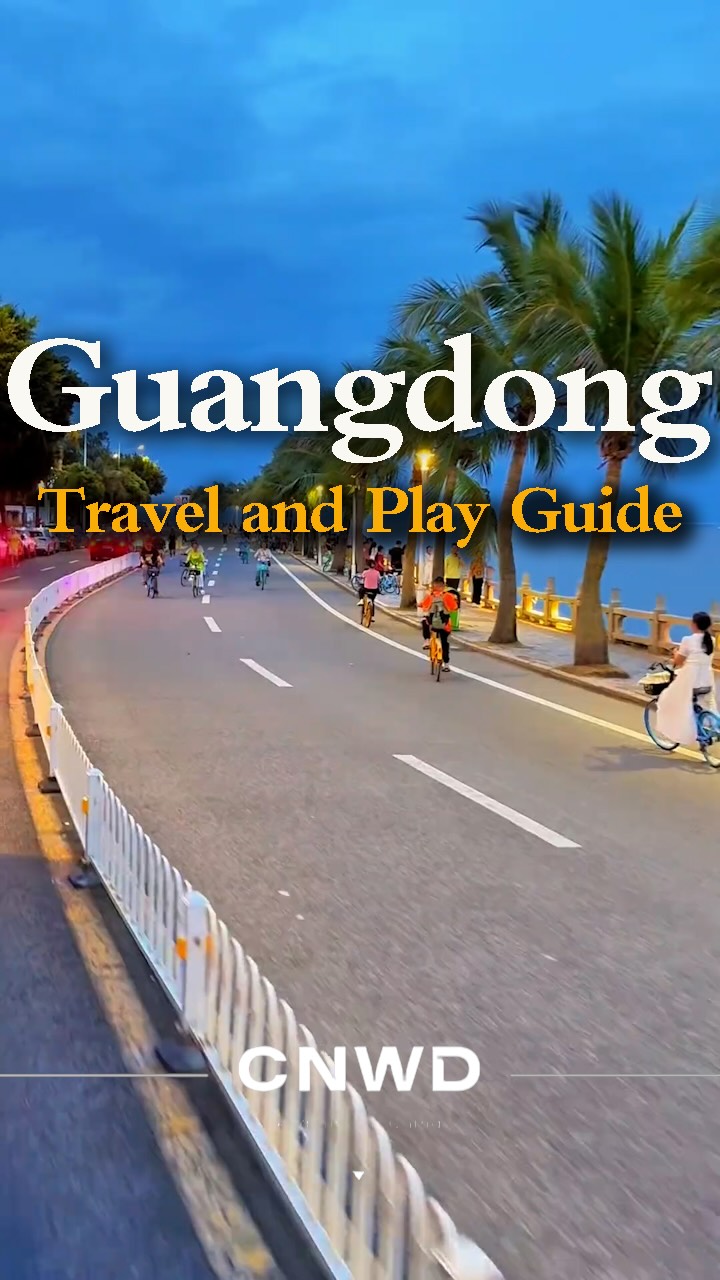 Guangdong's Top 11 Attractions for Your Next Trip