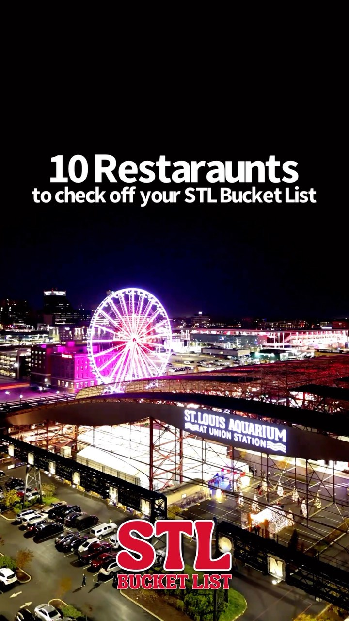 St. Louis Restaurants For Your Bucket List