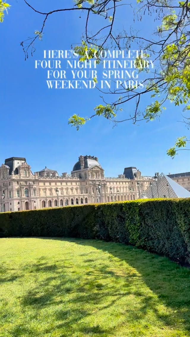 Paris Spring Weekend Itinerary: Fontainebleau & Grand Palais