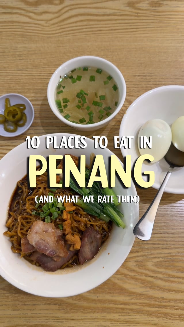 Penang Food Guide: 10 Must-Try Eateries in George Town