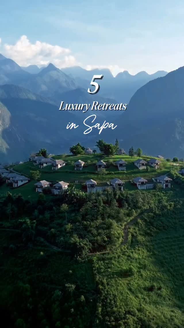 Luxury Mountain Retreats in Sapa
