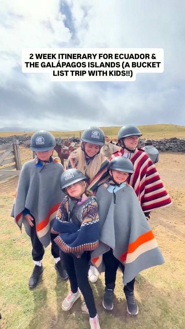 Ecuador and Galapagos Family Adventure Itinerary