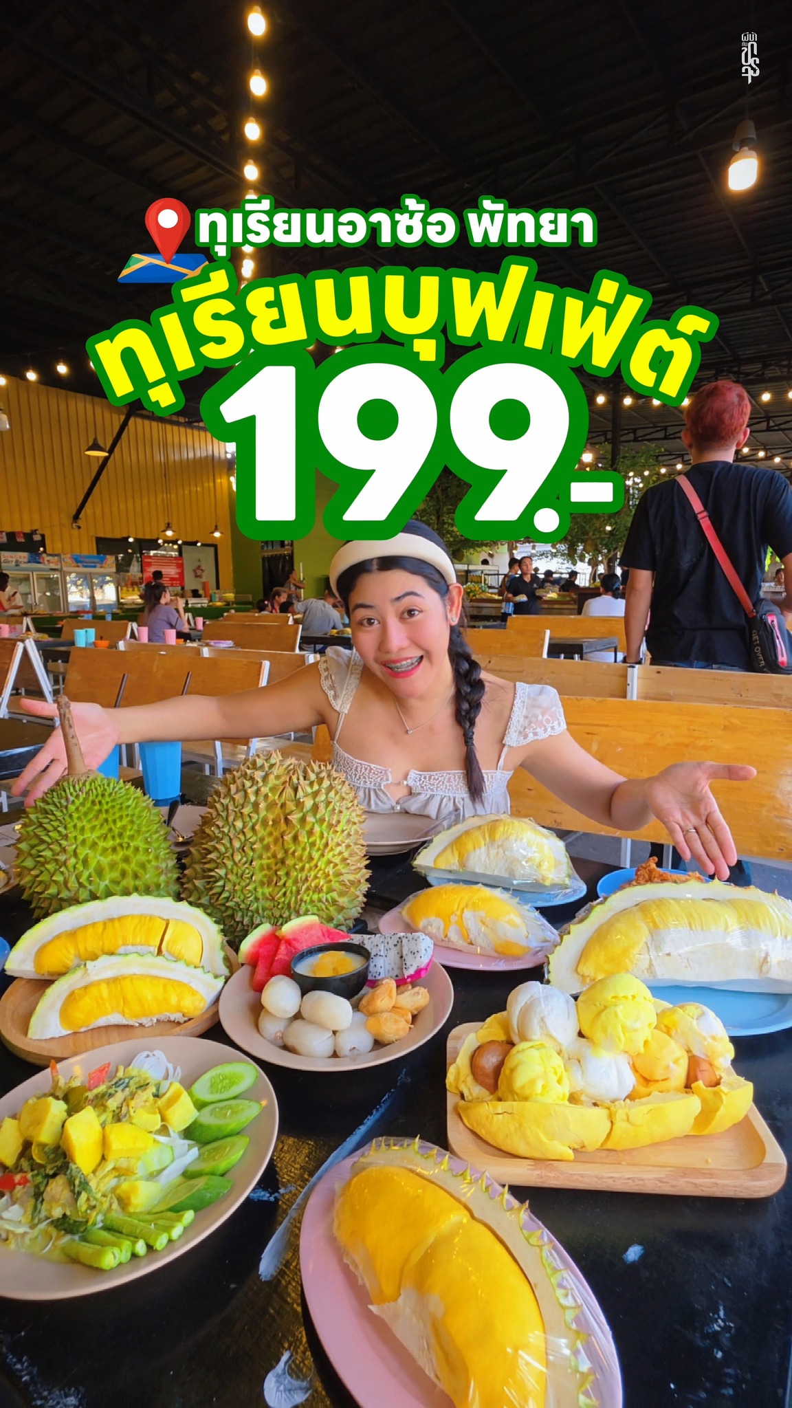 Pattaya Durian Buffet Features Unlimited Fruit