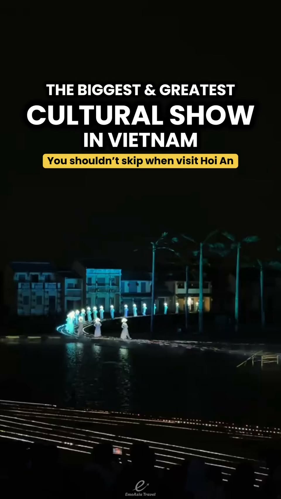 Hoi An Memories Show Depicts Vietnam's History