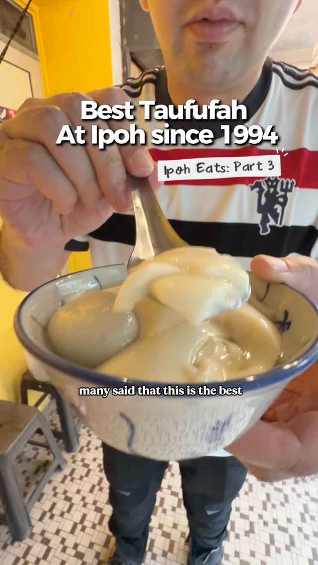 Bean Curd and Desserts in Ipoh and Kuchai Lama