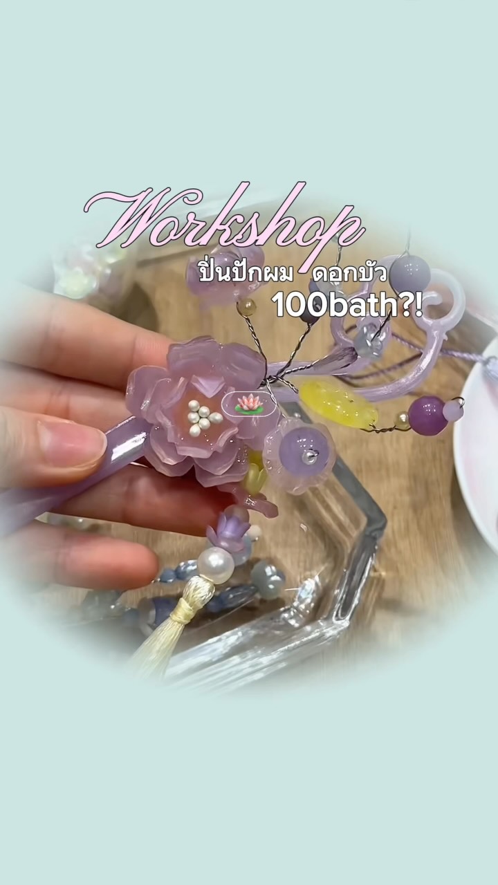 Thai Lotus Hairpin Workshop Experience