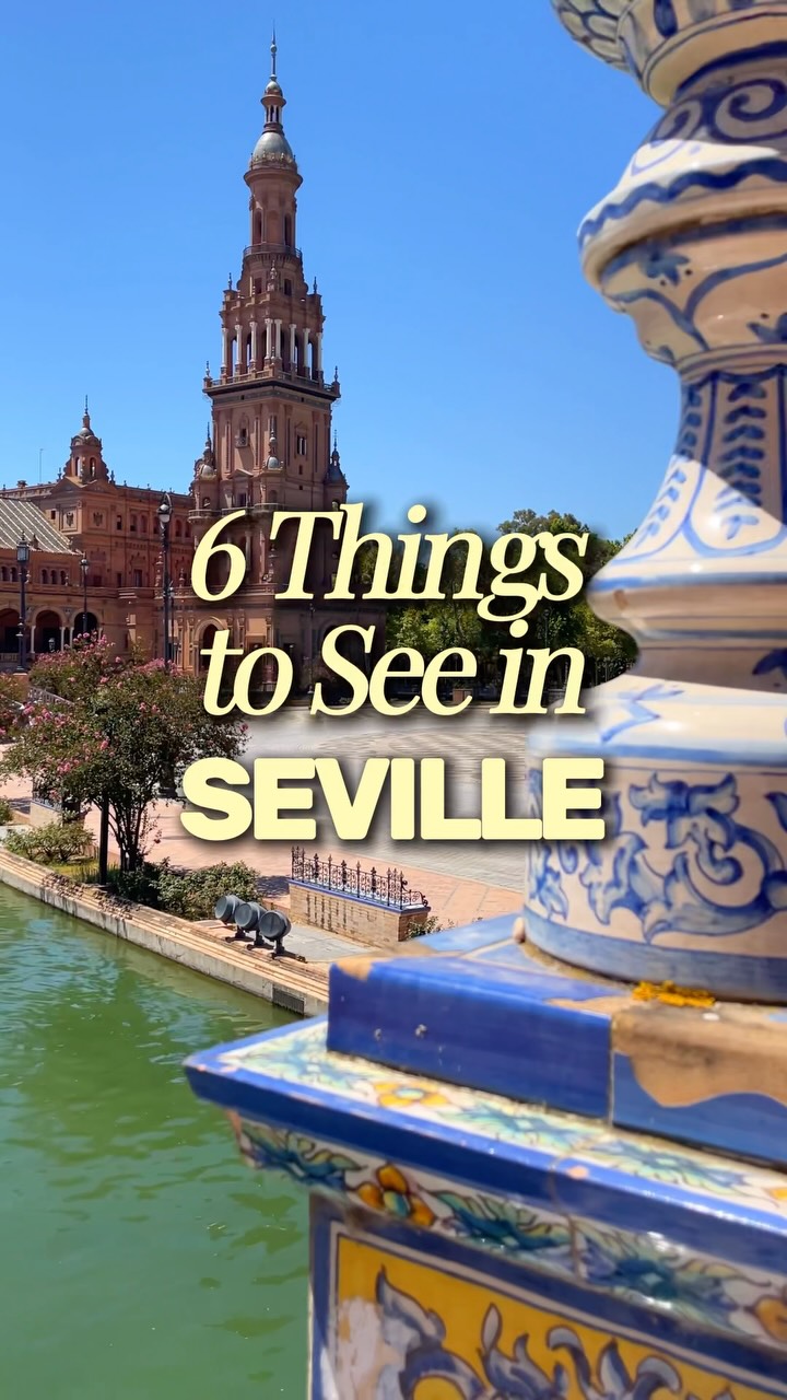 Must-See Landmarks in Seville