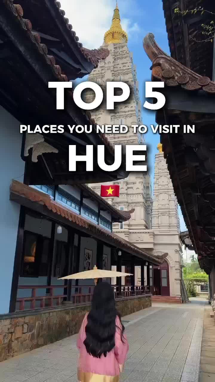Hue's Top 5 Cultural and Historical Attractions