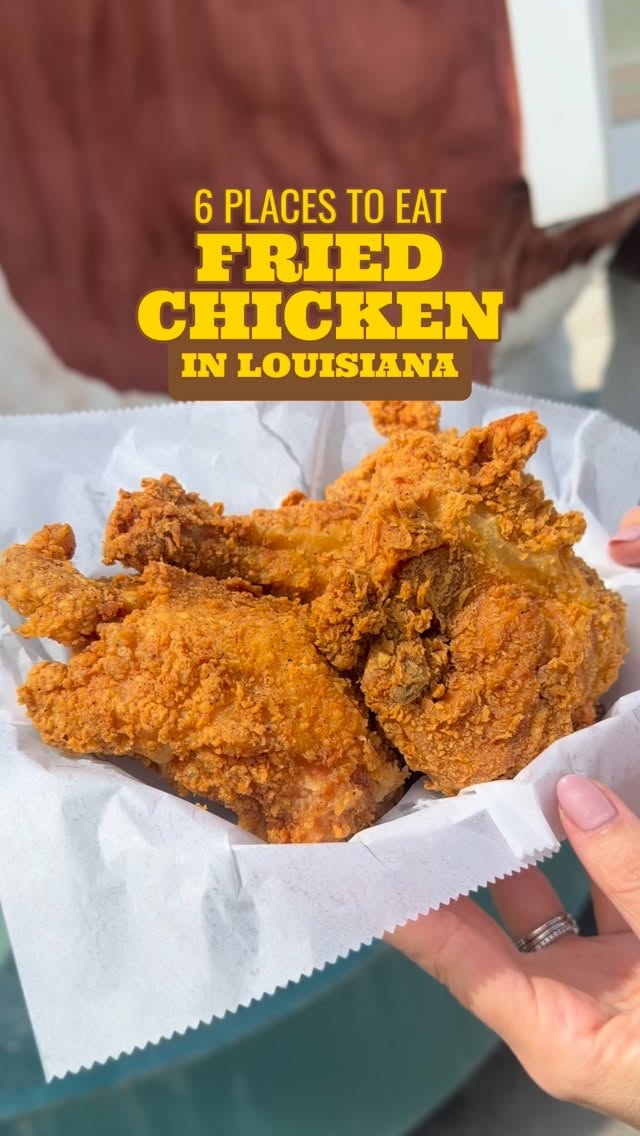 Six Louisiana Eateries Serving Up Delicious Fried Chicken