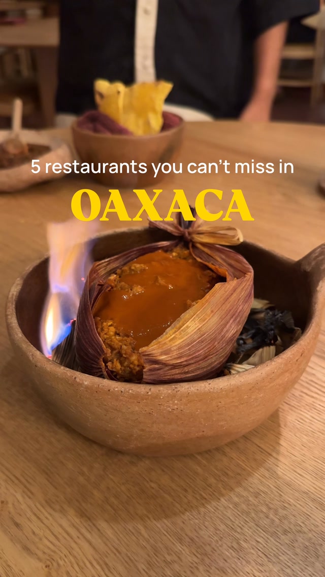 Five Must-Try Restaurants In Oaxaca