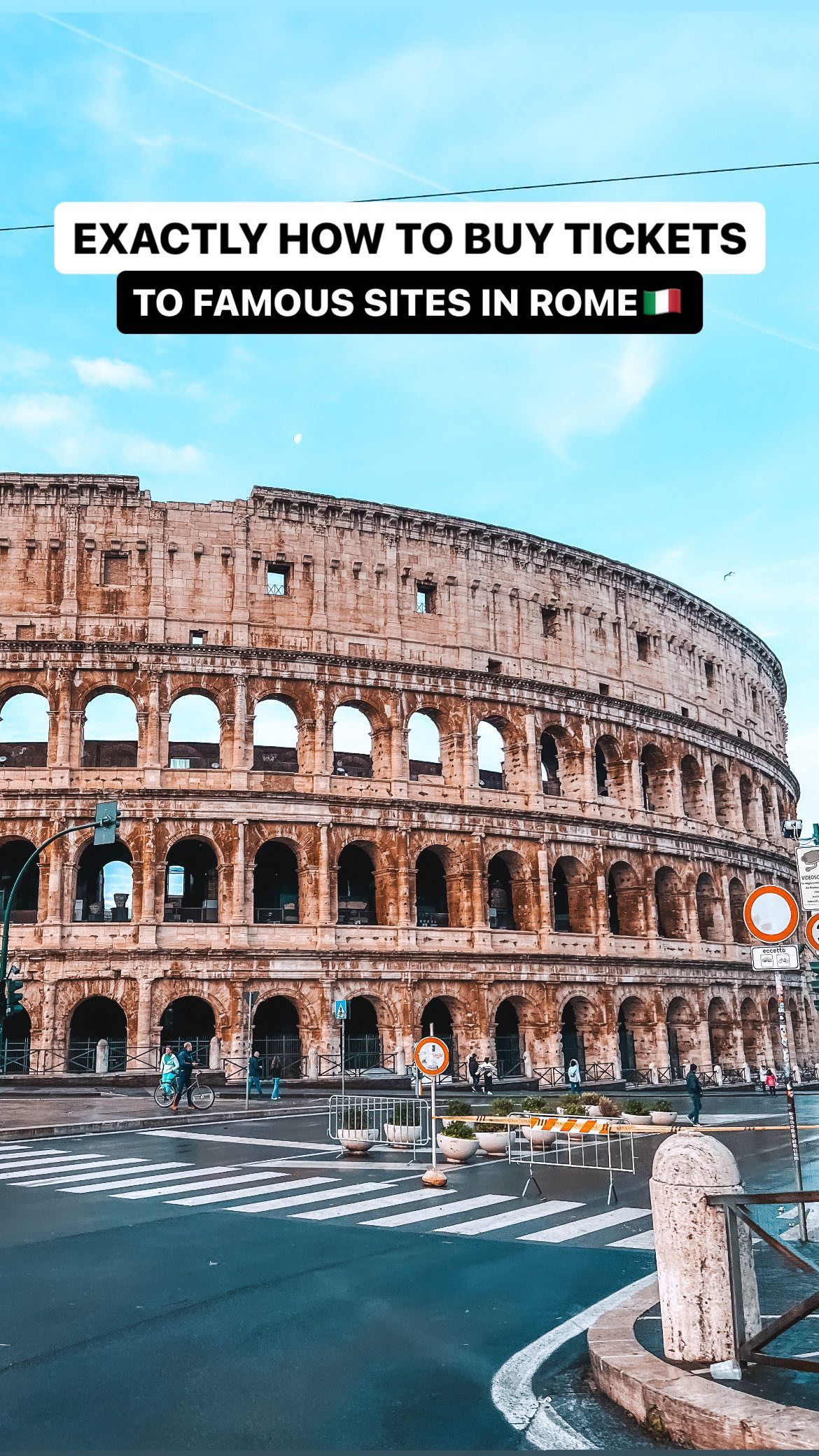 Rome's Iconic Landmarks and Ticket Buying Tips