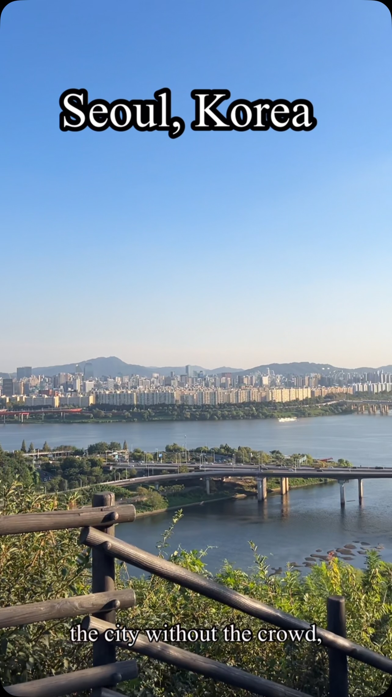 Seoul's Hidden Peak With Uninterrupted River Views