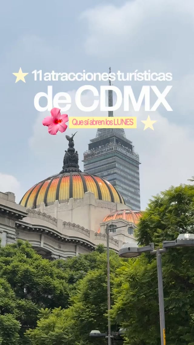 Mexico City Attractions Open On Mondays