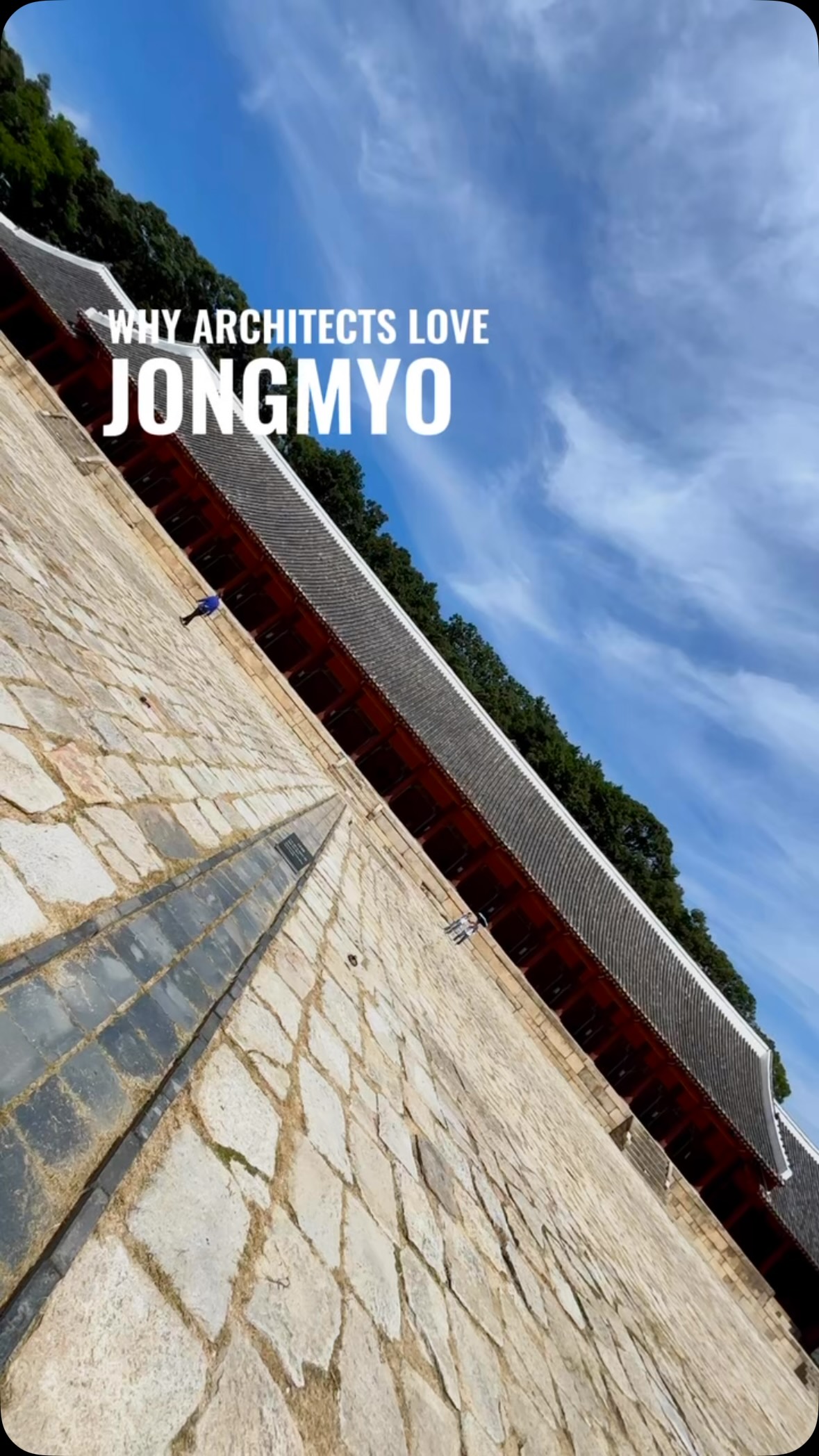 Jongmyo Shrine: Korean Ancestral Ritual Architecture