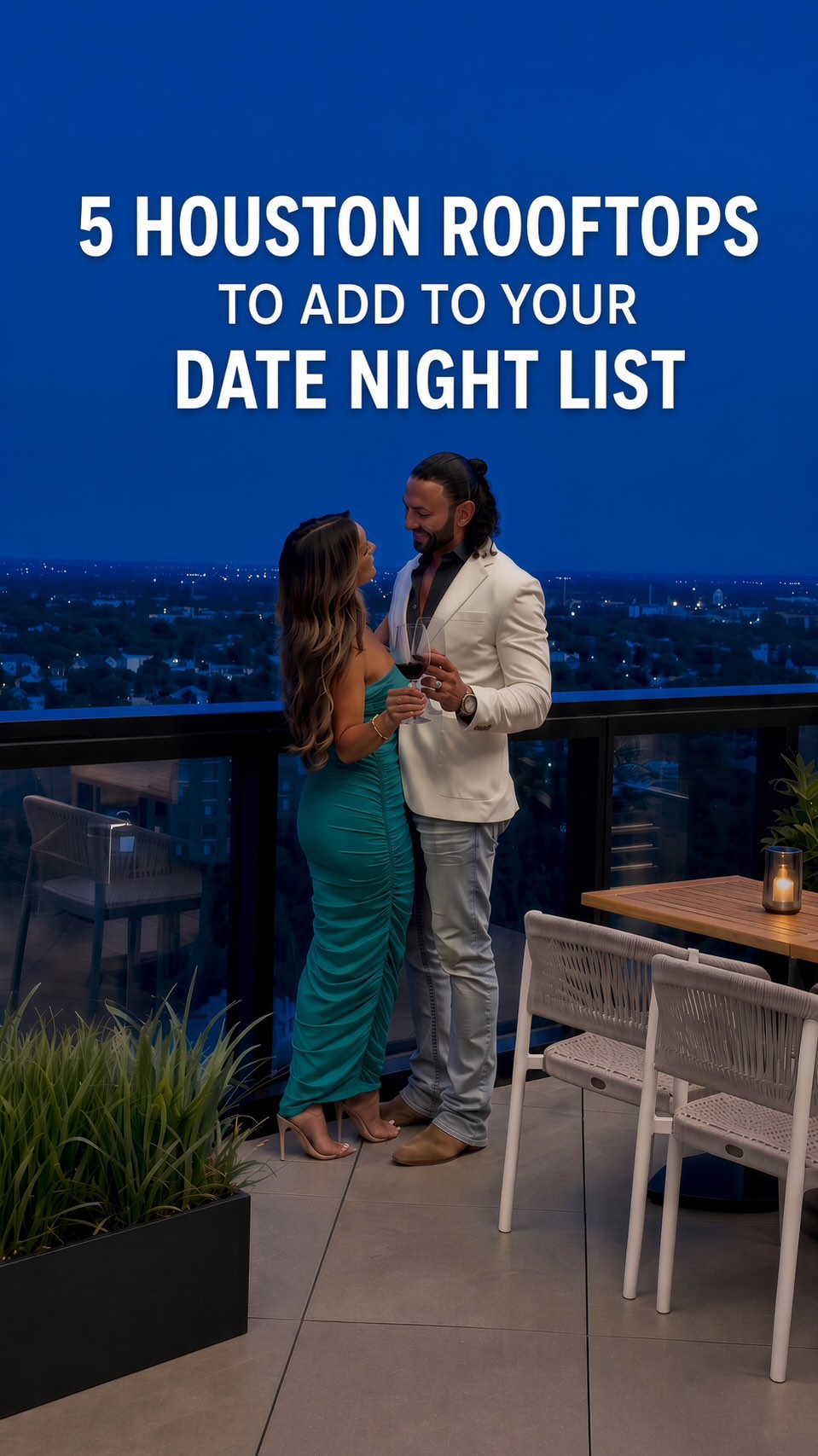 Houston Rooftop Bars Perfect For A Date Night