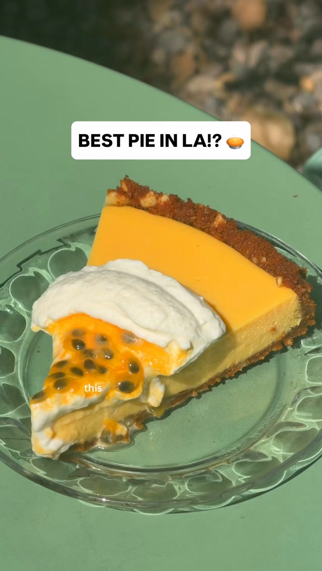 Best Passion Fruit Pie in Los Angeles