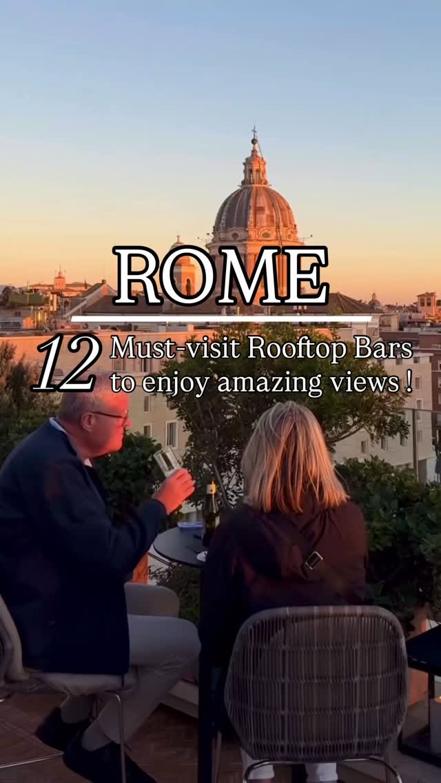 Rome's Top 12 Rooftop Bars With Stunning Views