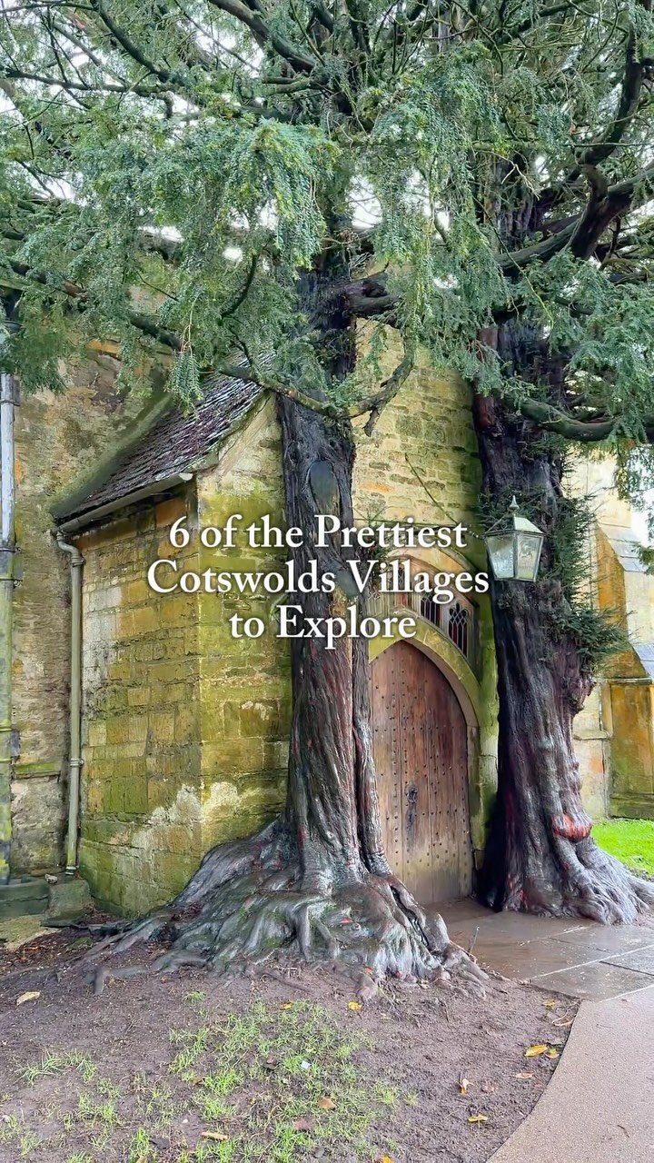 Six Charming Cotswolds Villages To Visit