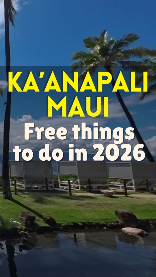 Free Activities in Ka'anapali and Maui Resorts