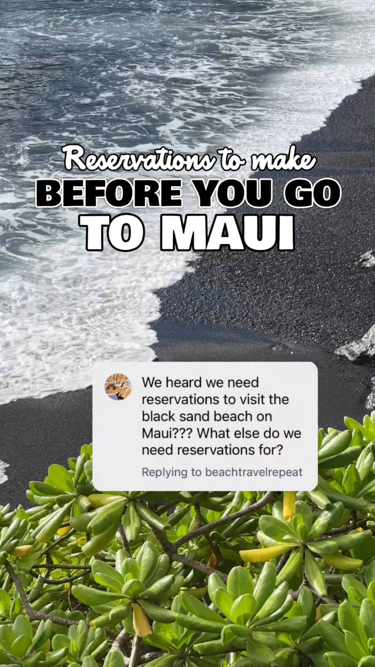 Maui Destinations Requiring Advance Reservations