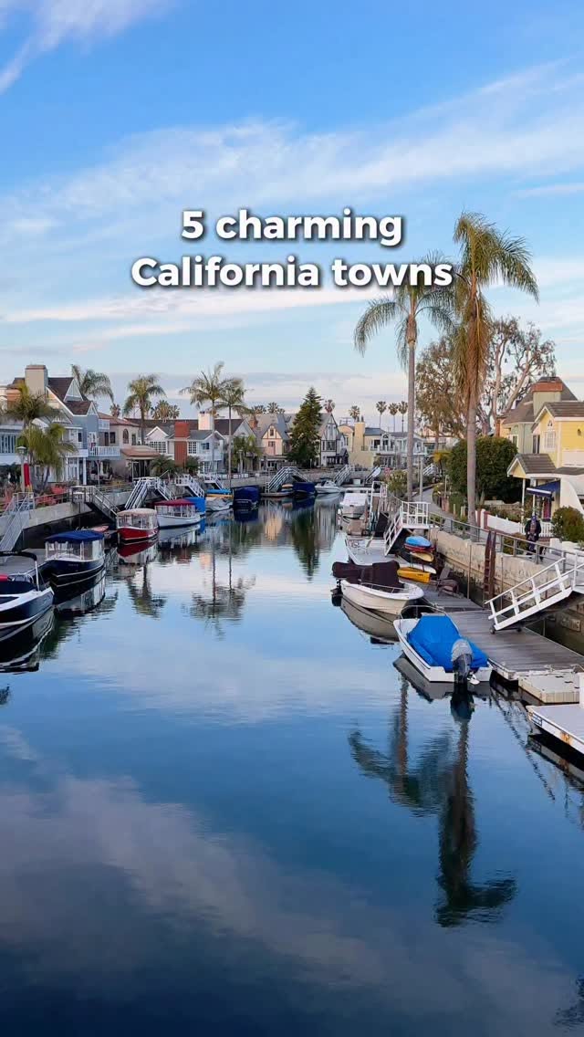 Five Charming California Towns With Unique Attractions