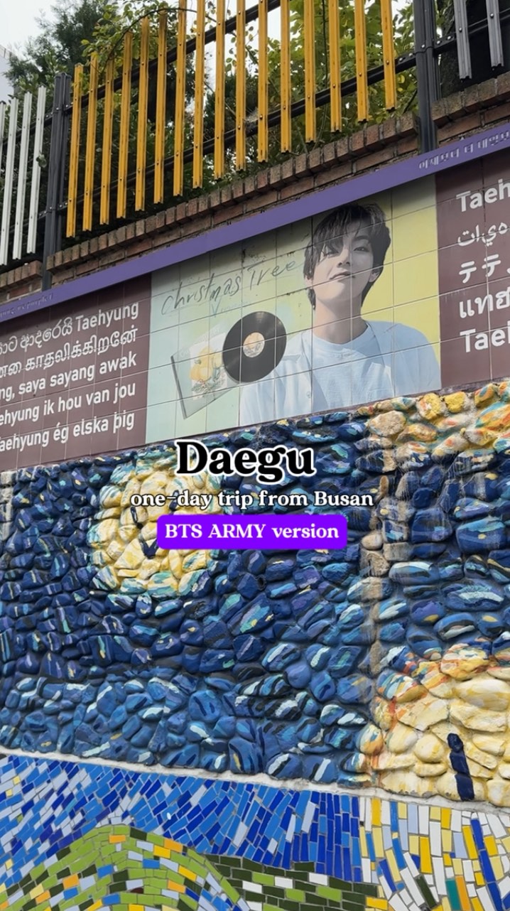 Daegu Sites For A BTS Pilgrimage
