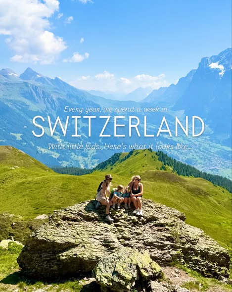 Switzerland's Best Family Adventures and Activities