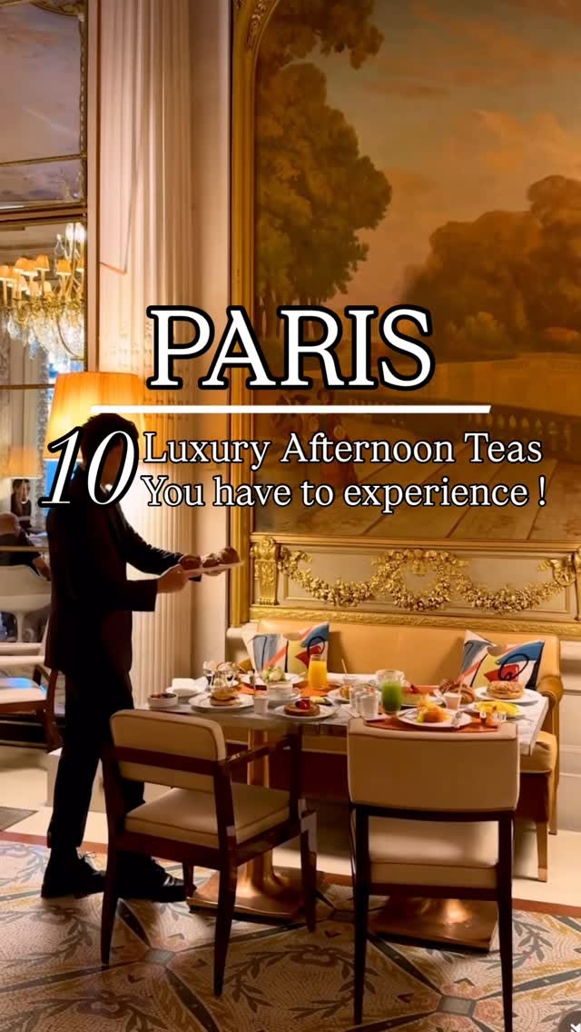 Paris Luxury Hotels for Afternoon Tea