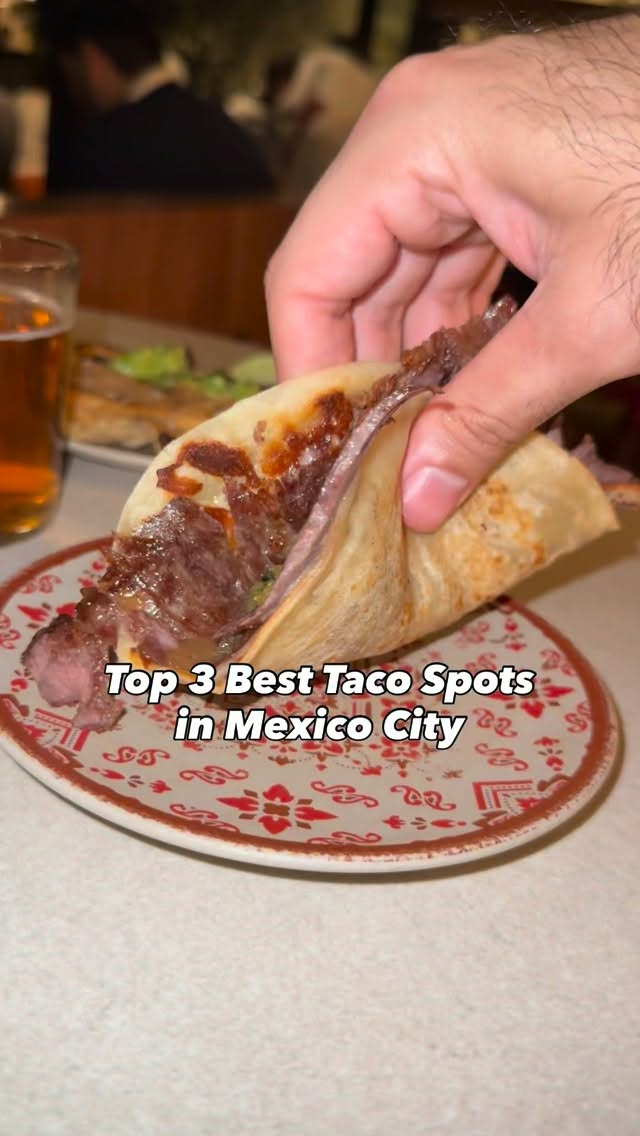 Mexico City's Top 3 Taco Destinations