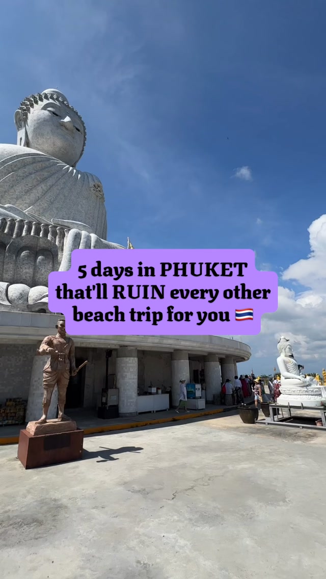 Phuket's Top Destinations for a 5-Day Thai Getaway