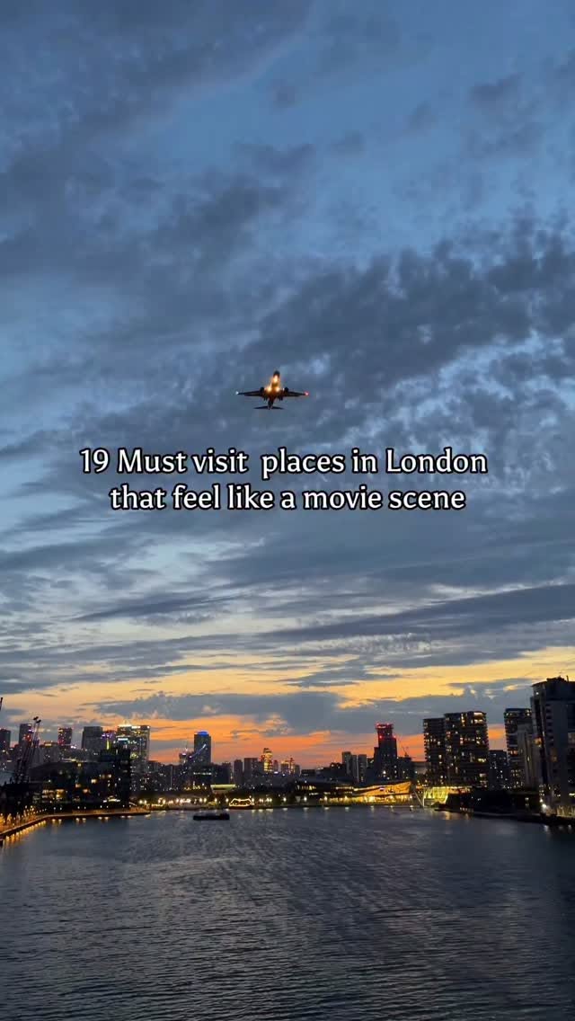 London's Most Cinematic Spots For Your Next Adventure