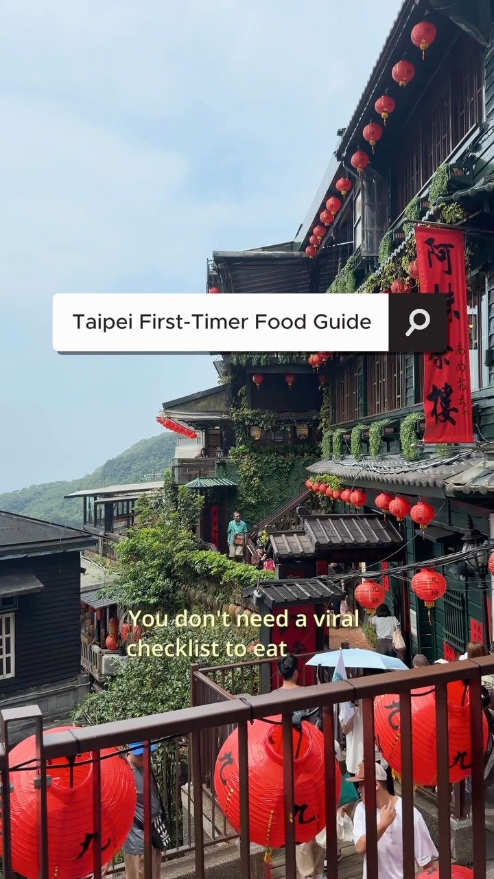 Taipei's Best Eats For First-Time Foodies