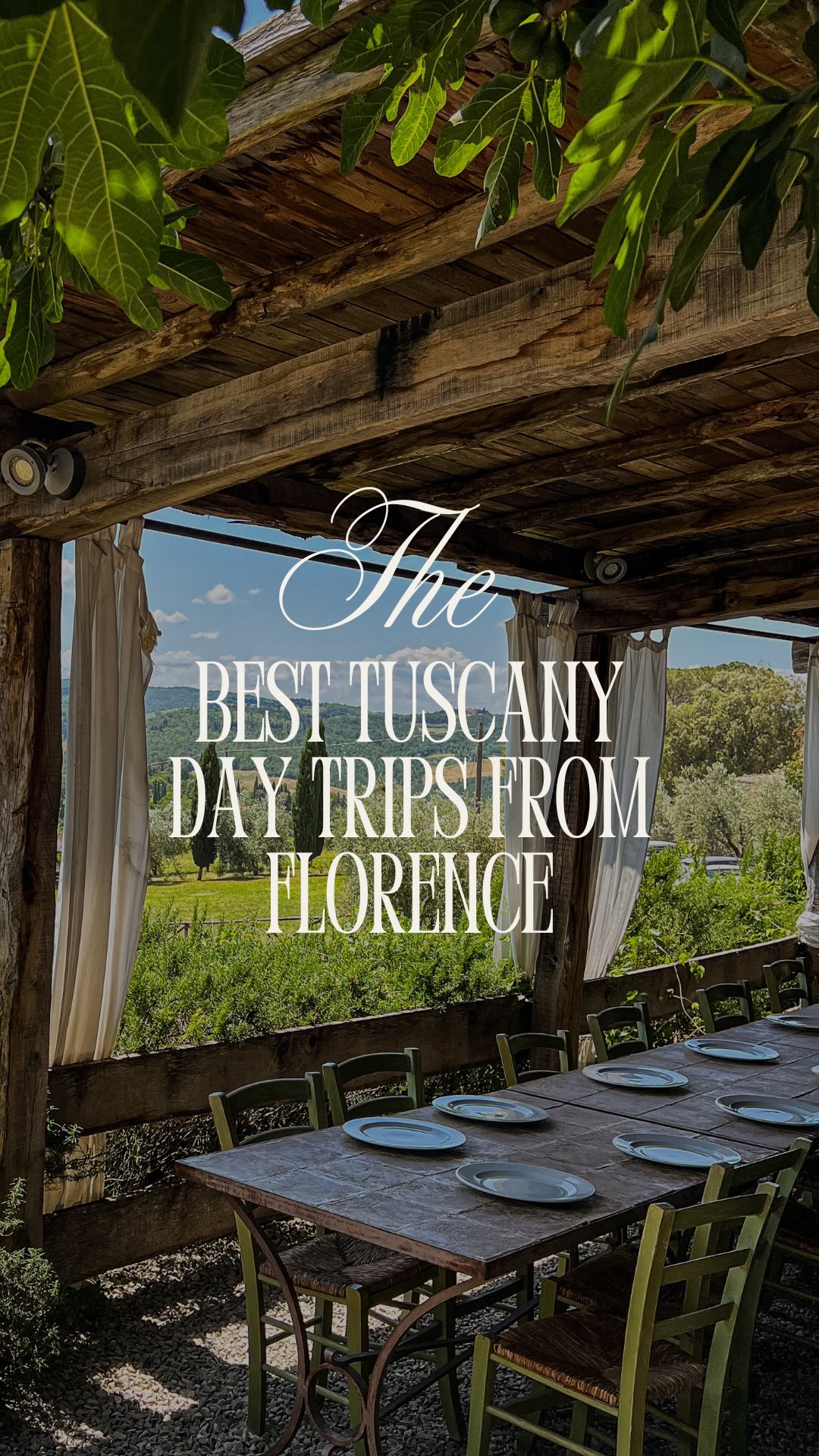 Tuscan Destinations: Day Trips From Florence