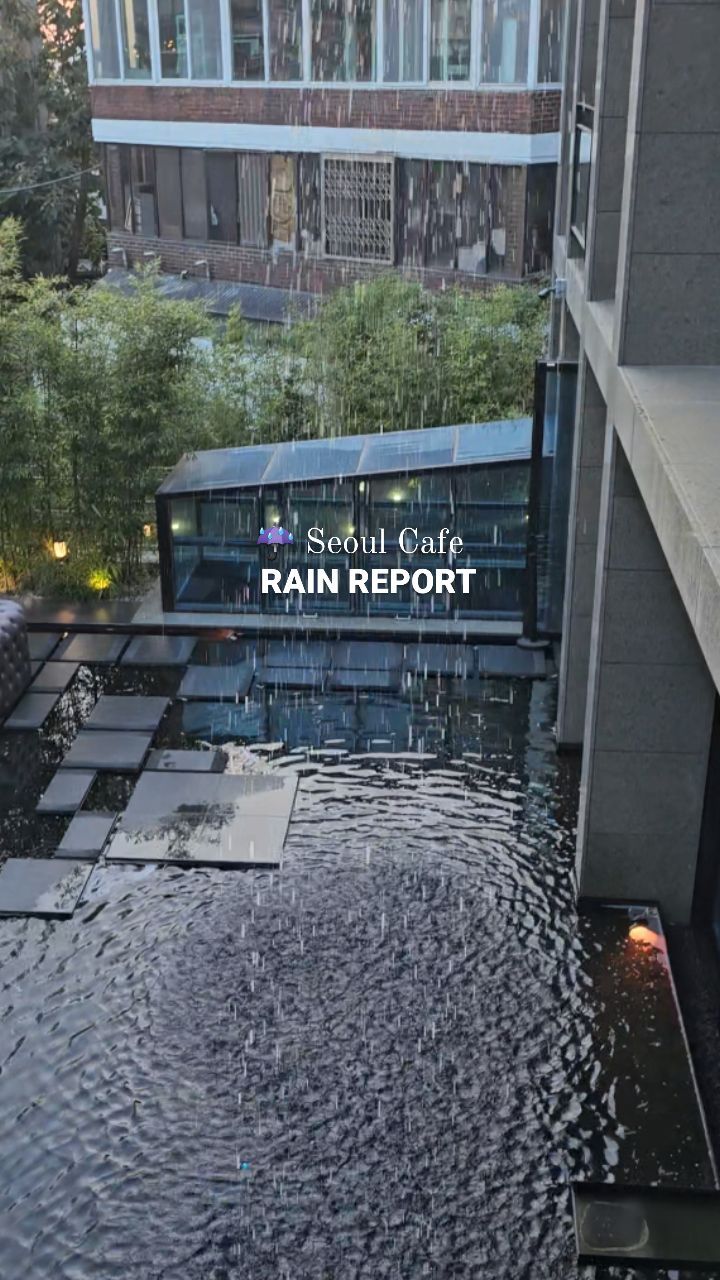 Seoul Cafes: Rain Report's Weather Theme