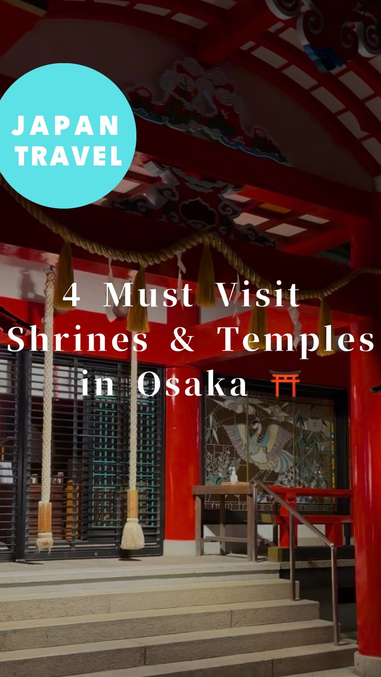 Osaka's Most Iconic Shrines And Temples