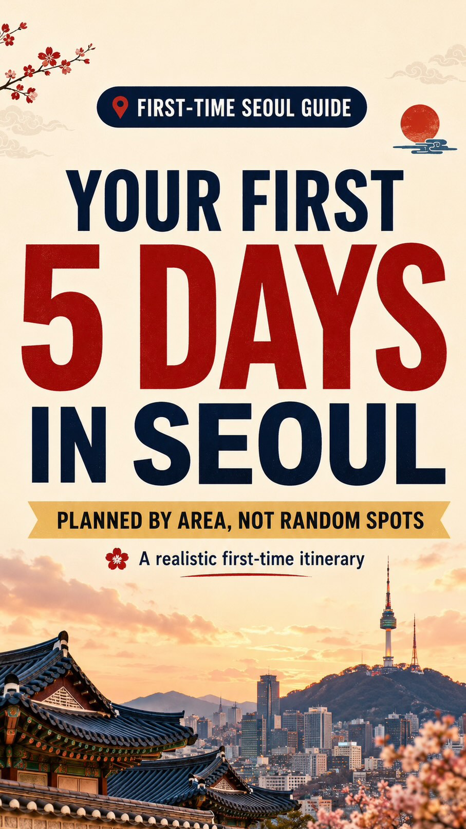 Five-Day Seoul Itinerary Focused On Neighborhood Exploration