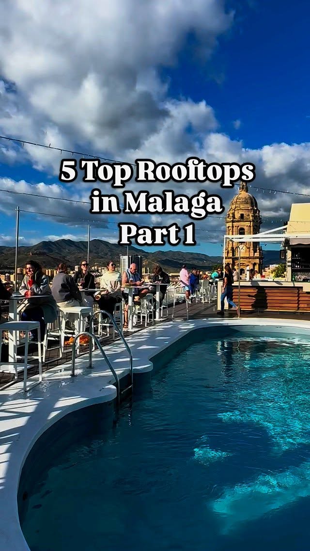 Malaga Rooftops Offer Stunning Views And Refreshments