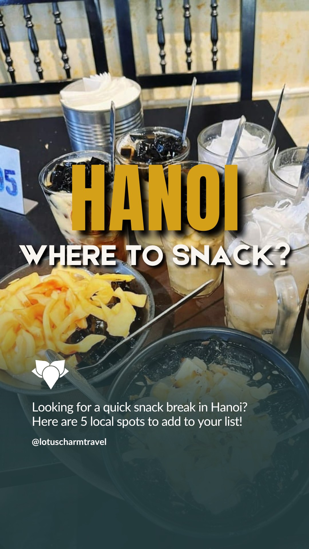 Hanoi's Top Five Local Dessert Destinations