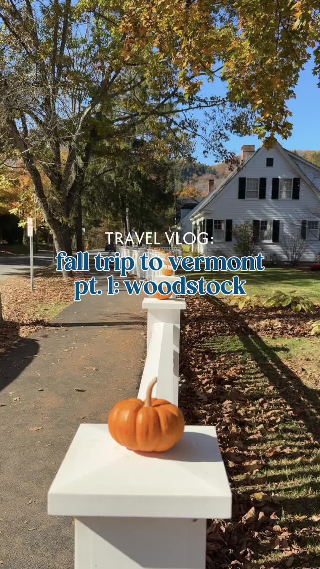 Vermont Fall Trip: Woodstock Charm And Maple Farms