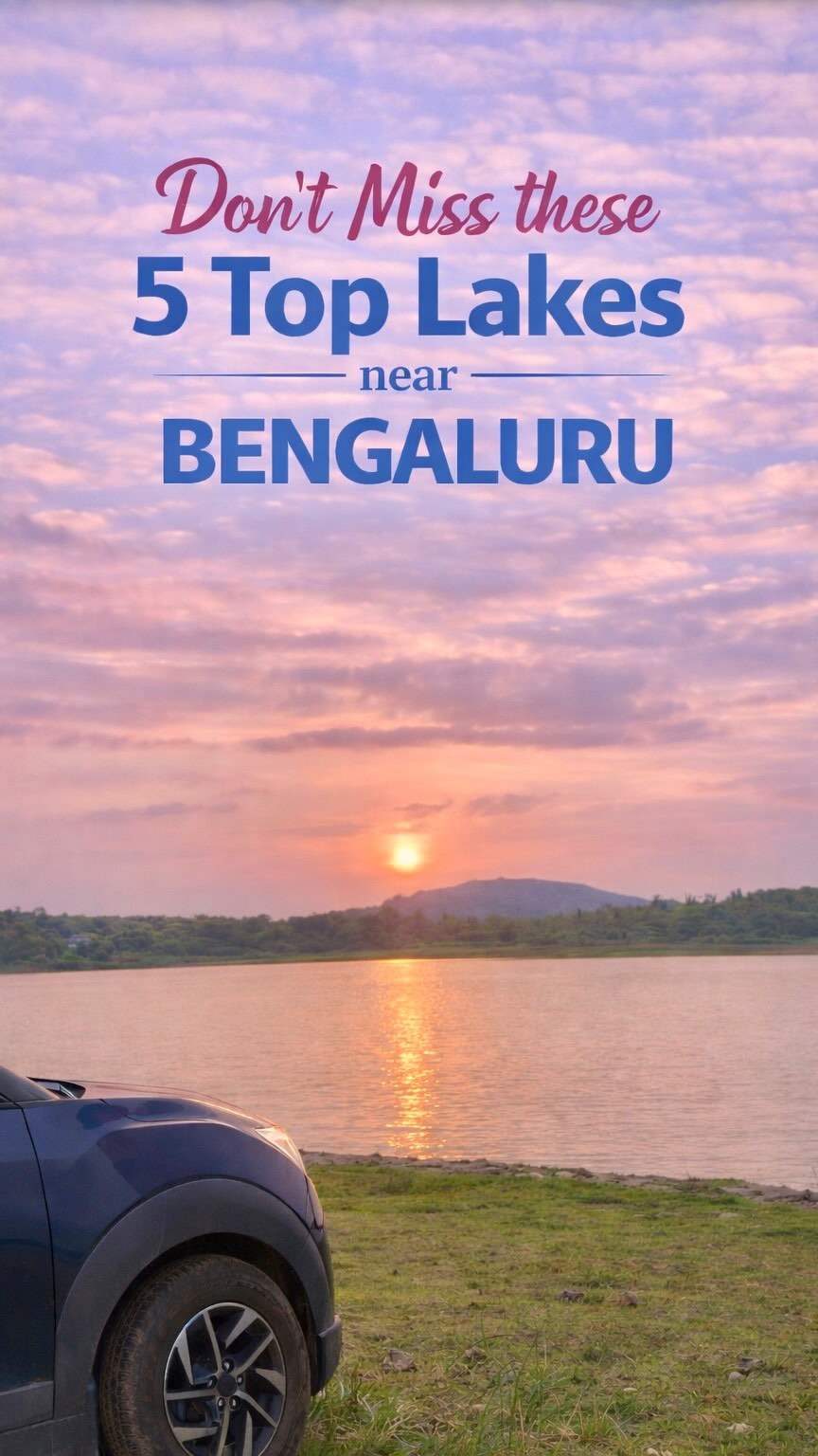 Weekend Getaways: Beautiful Lakes Near Bengaluru