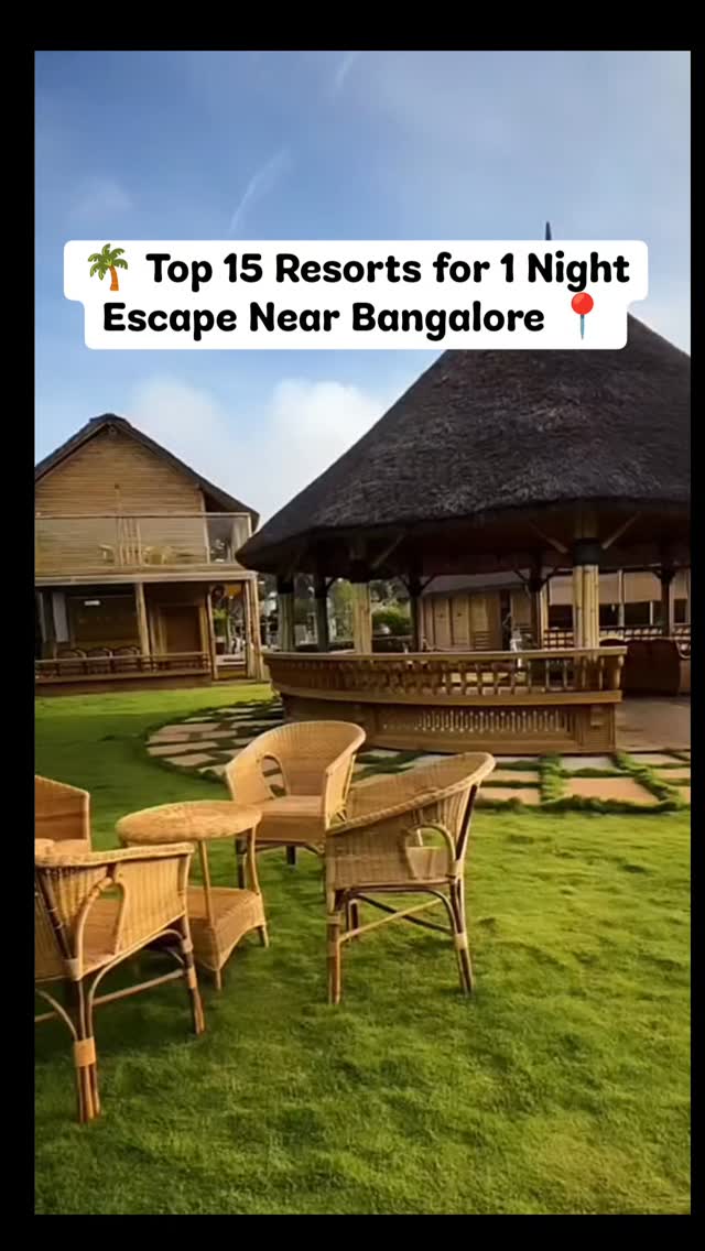 Resorts Near Bangalore For A Quick Escape