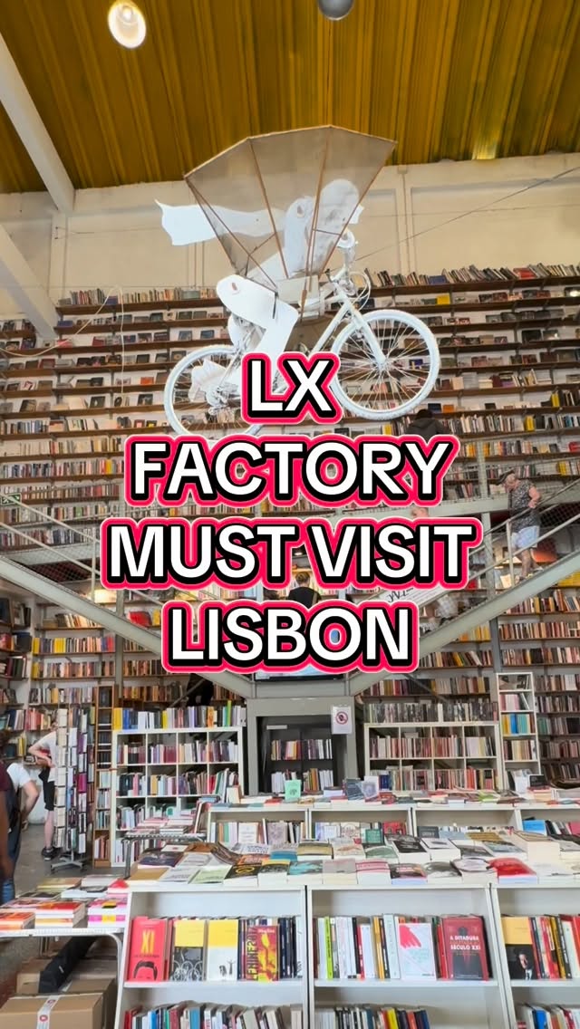 Lisbon's LX Factory: A Hub of Culture and Shops