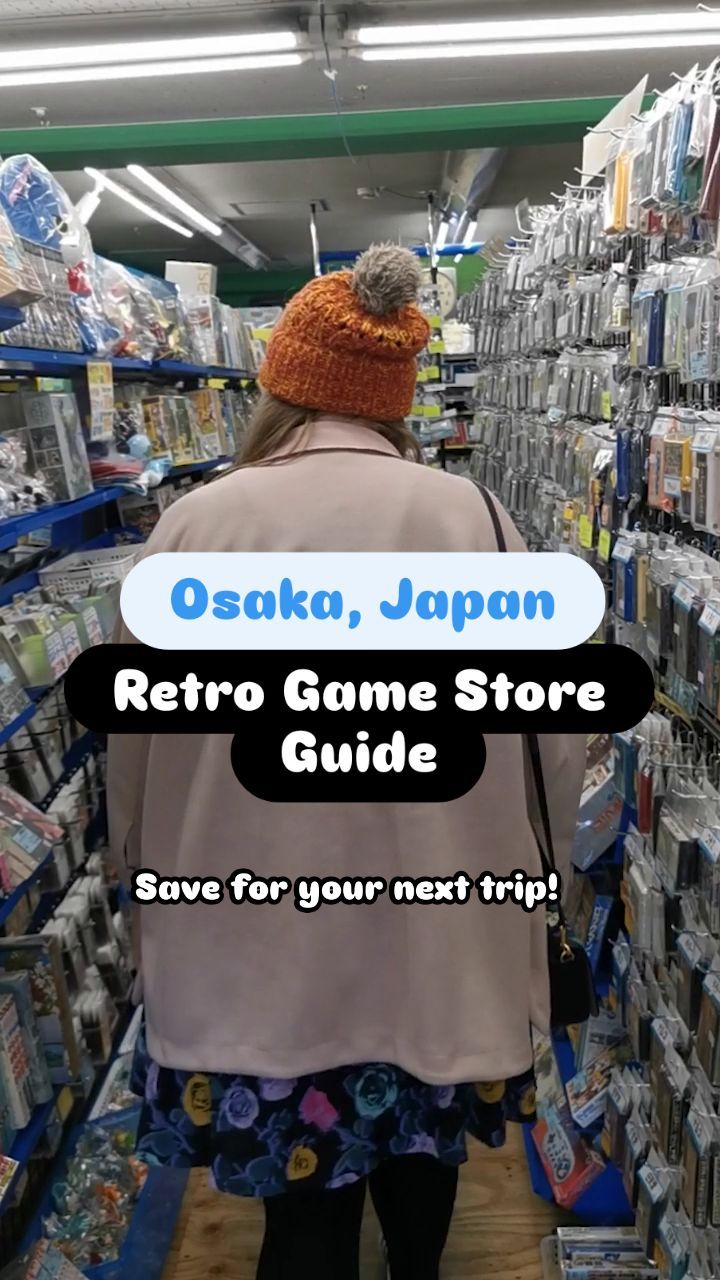 Osaka Retro Game Stores for Collectors