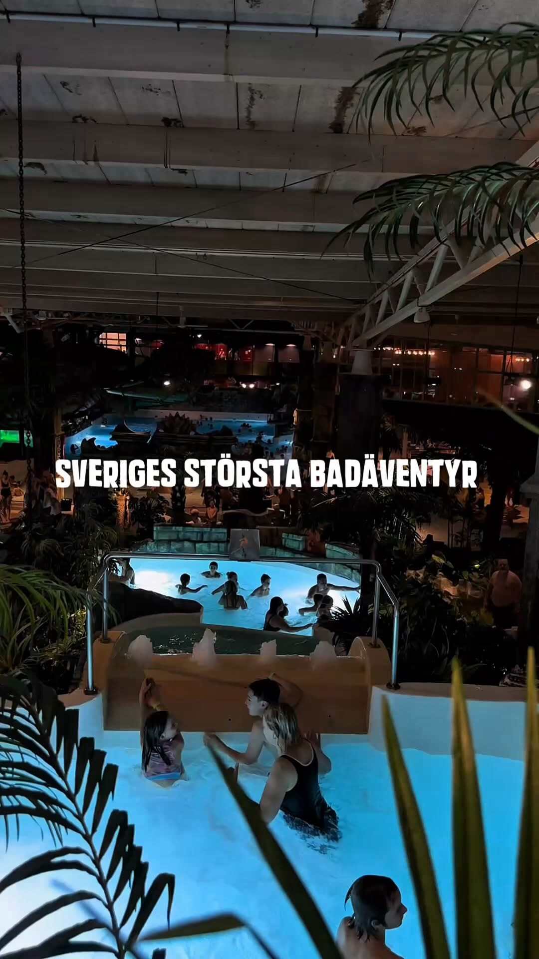 Lost City: Sweden's Largest Tropical Water Park