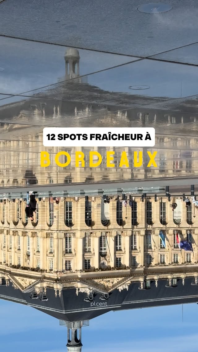 Cooling Spots in Bordeaux to Beat the Summer Heat